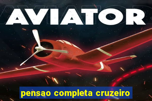 pensao completa cruzeiro
